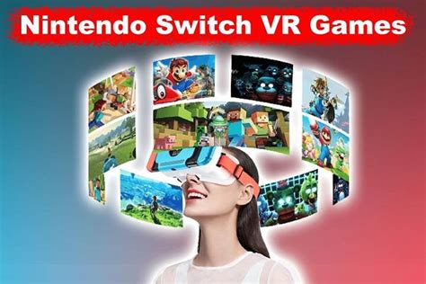 What Nintendo Switch Games Are VR Compatible: A Dive into Virtual Reality Possibilities and Beyond